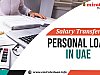 Salary Transfer Personal Loan in UAE - A Detailed Guide