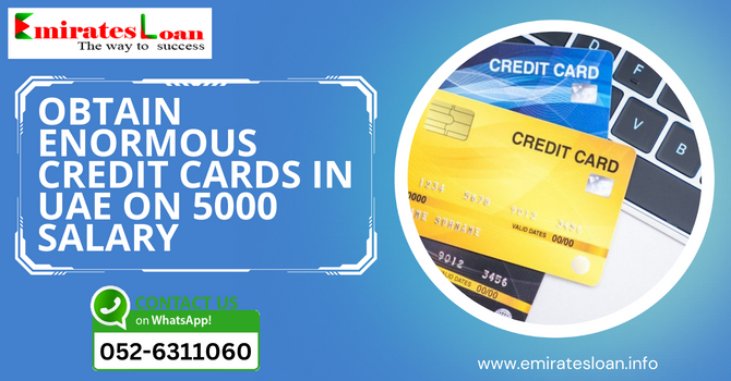 Credit cards in UAE on 5000 salary 