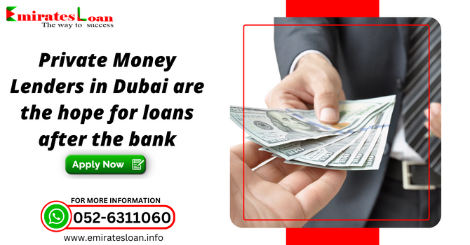 Private Money Lenders in Dubai - Emirates Loan