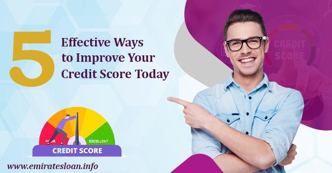 5 Effective Ways to Improve Your Credit Score Today           
