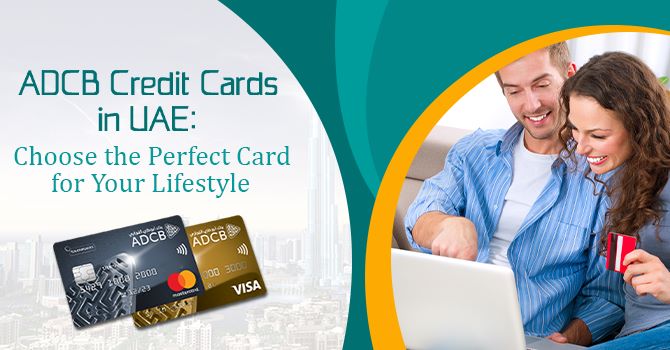 ADCB Credit Cards in UAE - Emirates Loan